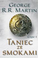 Taniec ze smokami. Tom 1     