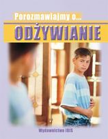 Porozmawiajmy o... Odżywianie