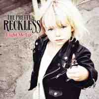 The pretty reckless - Light Me Up