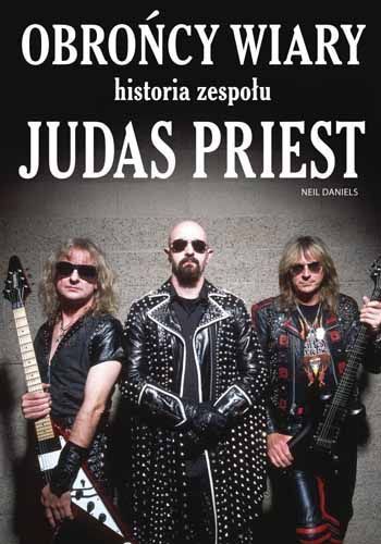 Obrońcy Wiary - Historia Zespołu Judas Priest