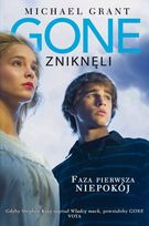 Gone. Zniknęli. Faza pierwsza: Niepokój     