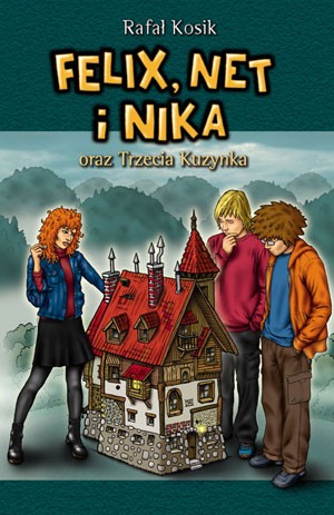 książka Felix Net i Nika oraz Trzecia Kuzynka
