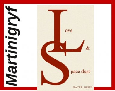 David Jones Love And Space Dust