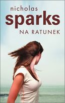 Na ratunek - Nicholas Sparks