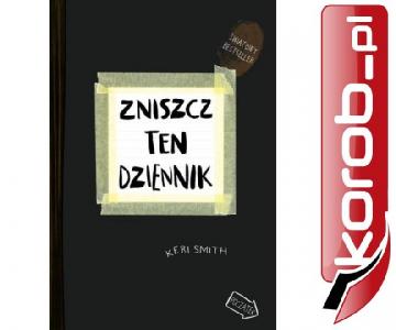 Zniszcz ten dziennik [Smith Keri] - NOWA WYS 24H